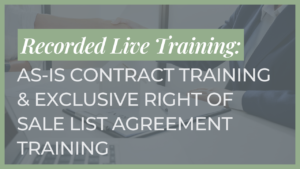 AS-IS Contract Training & Exclusive Right of Sale List Agreement Training