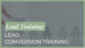 Lead Training: Lead Conversion Training