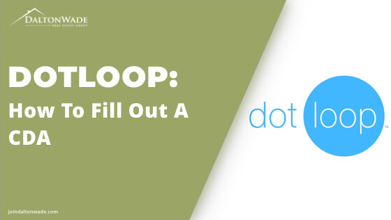 Dotloop: How to Fill Out a CDA
