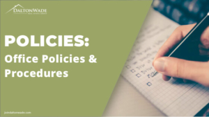 Policies: Office Policies & Procedures